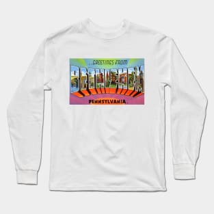 Greetings from Bethlehem, Pennsylvania - Vintage Large Letter Postcard Long Sleeve T-Shirt